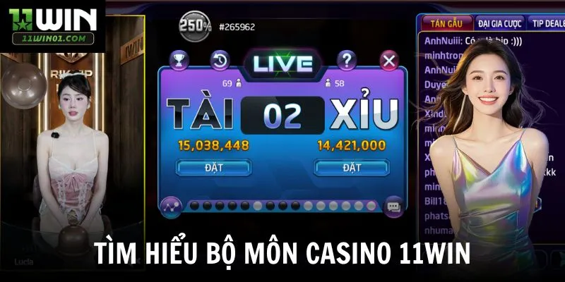 Tìm hiểu bộ môn casino 11win